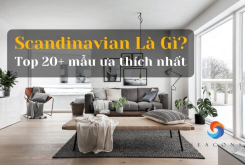 Scandinavian là gì? Top 20+ phong cách thiết kế scandinavian được ưa thích nhất