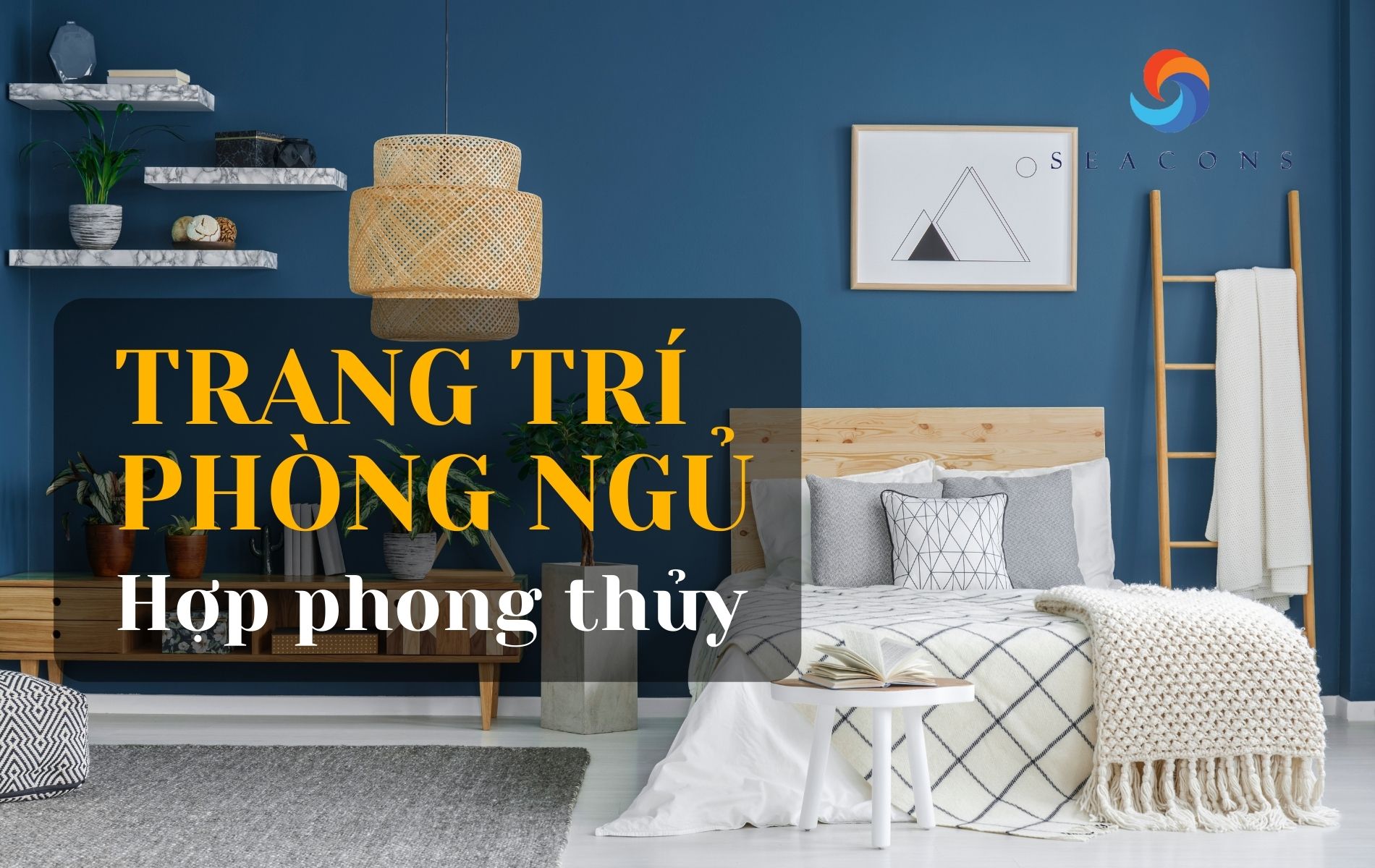 [2025] 10+ lưu ý quan trọng khi trang trí phòng ngủ hợp phong thủy