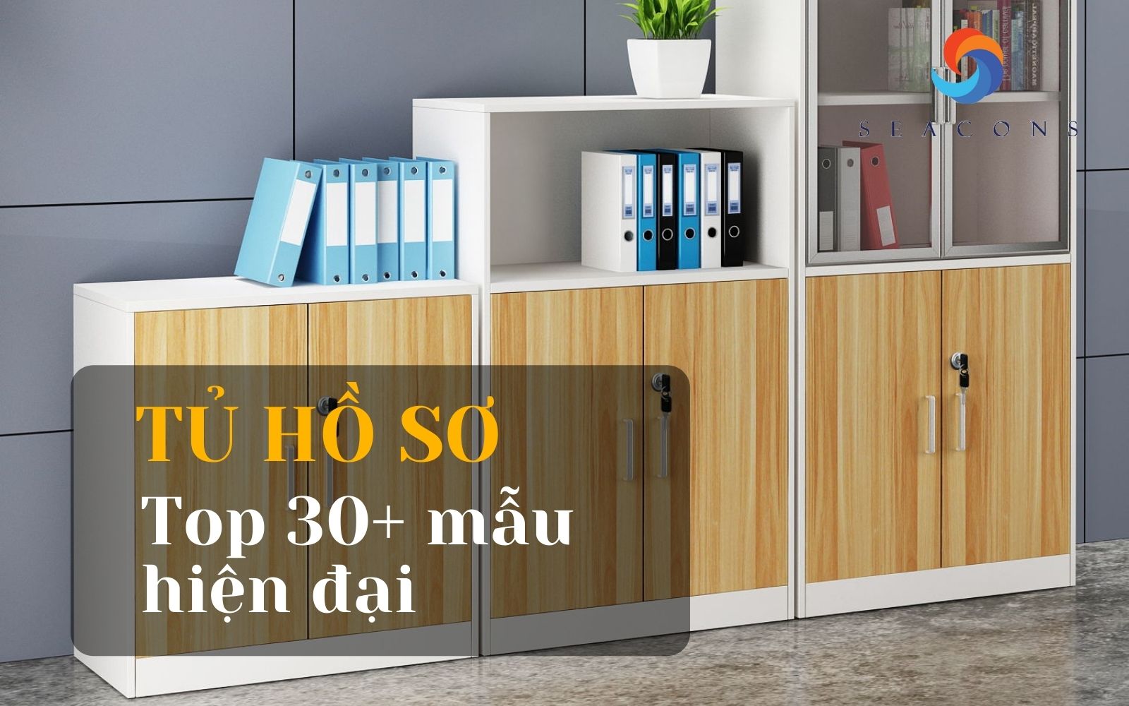 Tủ hồ sơ đẹp: Top 30+ mẫu tiện dụng cho văn phòng công ty