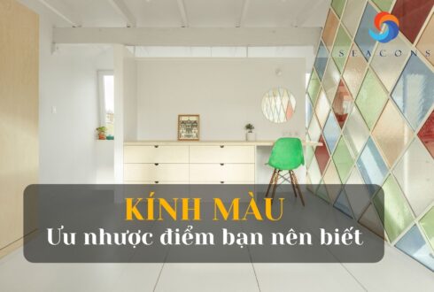 Kính màu là gì? Ưu nhược điểm và những lưu ý khi sử dụng