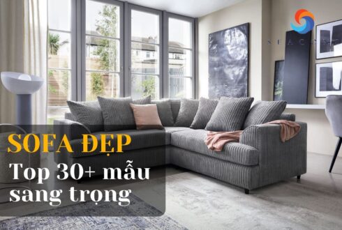 Sofa đẹp hiện đại – Top 30+ mẫu giúp phòng khách thêm sang trọng