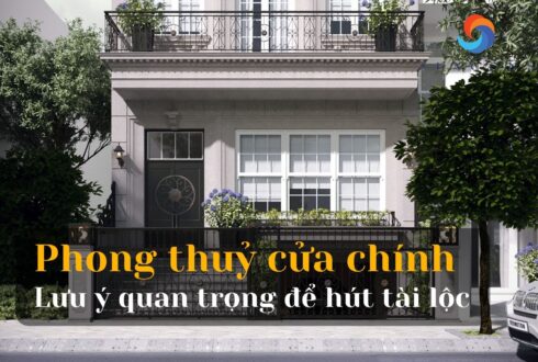 Phong thủy cửa chính là gì? Những lưu ý phong thủy cửa chính giúp hút tài lộc