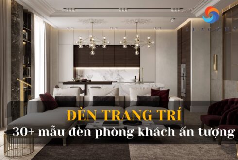 Top 30+ Mẫu đèn trang trí phòng khách đẹp cho phòng khách thêm sang trọng