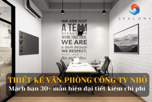 Thiết kế văn phòng công ty nhỏ: Top 30+ mẫu đẹp, hiện đại tiết kiệm chi phí 2023