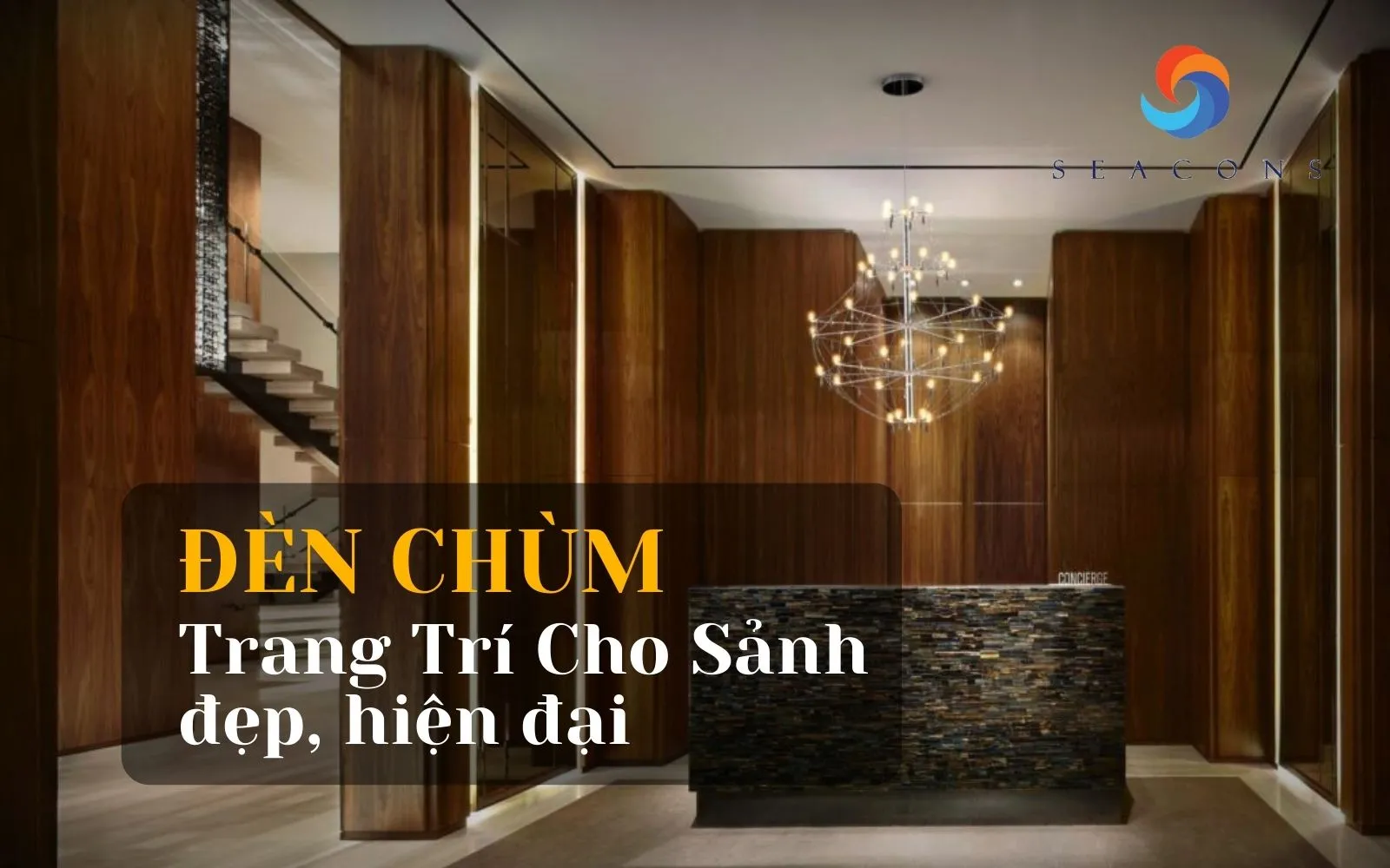 Đèn chùm: 30+ mẫu trang trí cho sảnh đẹp hiện đại nhất 2025