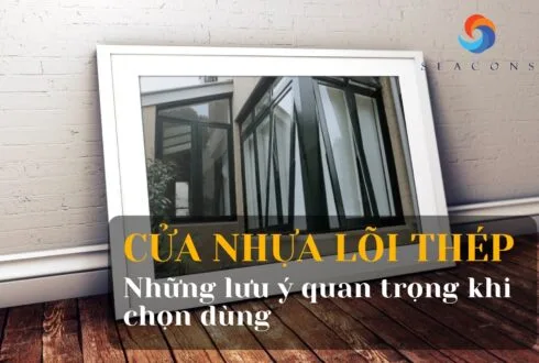 Cửa nhựa lõi thép là gì? Bảng giá và những lưu ý khi chọn dùng