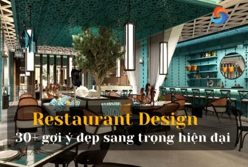 Restaurant design là gì? Top 30+ Mẫu đẹp, sang trọng xu hướng 2025