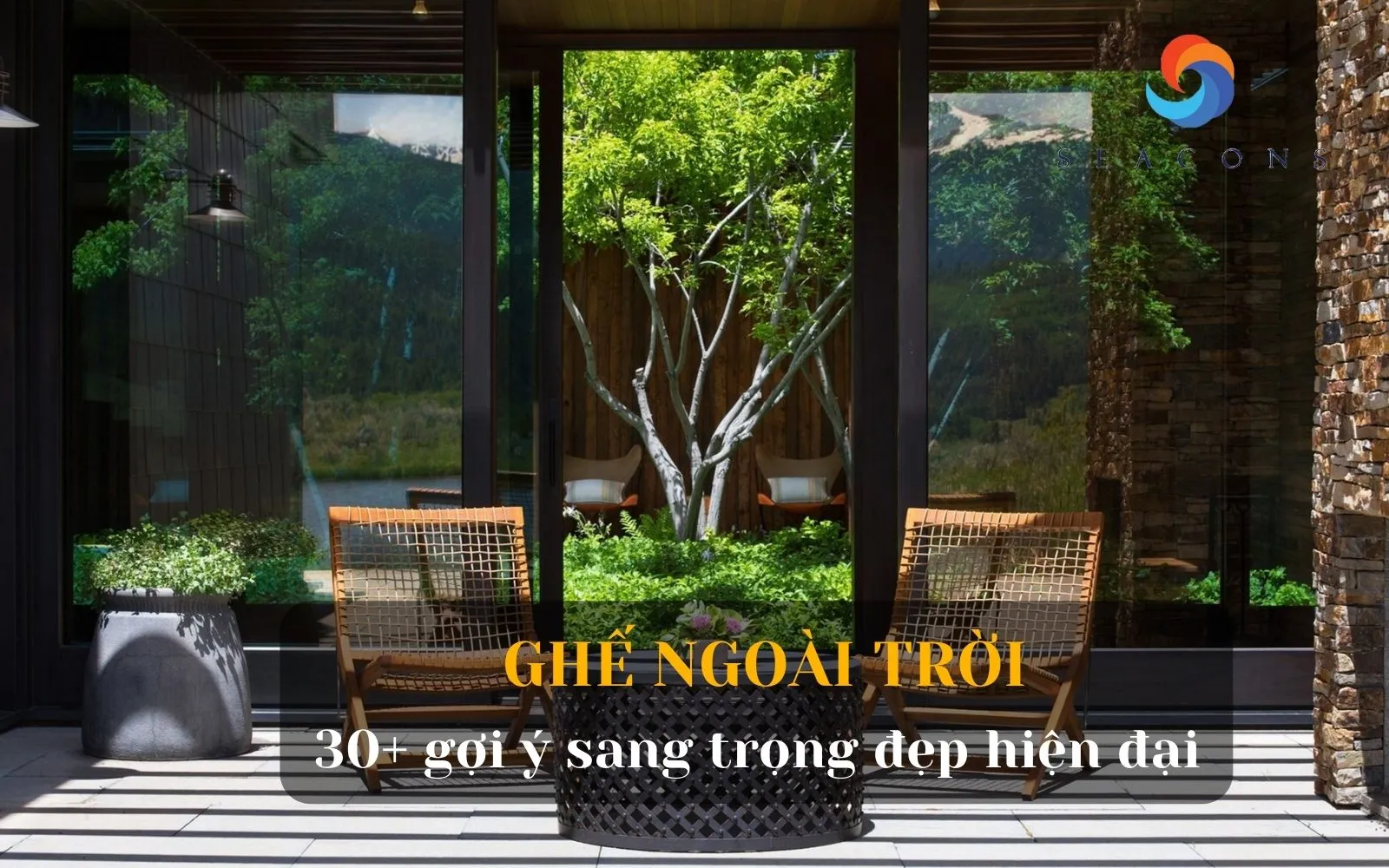 Ghế ngoài trời là gì? Top 30+ ghế ngoài trời đẹp, bền và sang trọng