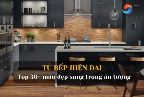 Tủ bếp hiện đại: Mách bạn 30+ mẫu đẹp nên sở hữu!