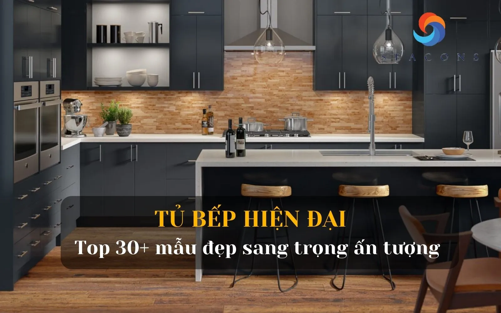 Tủ bếp hiện đại: Mách bạn 30+ mẫu đẹp nên sở hữu!